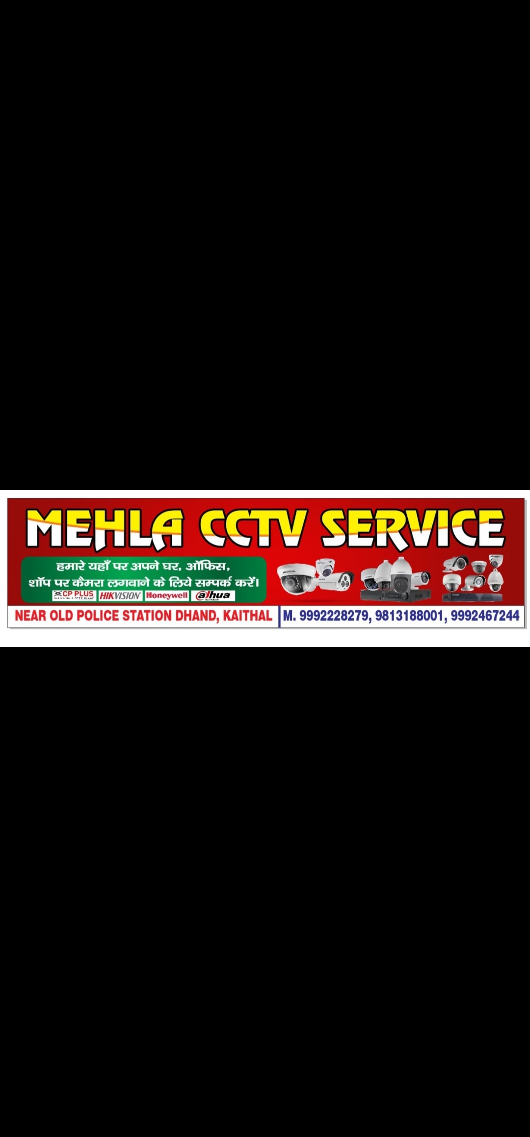 Mehla cctv camera service NEAR OLD POLICE STATION DHAND